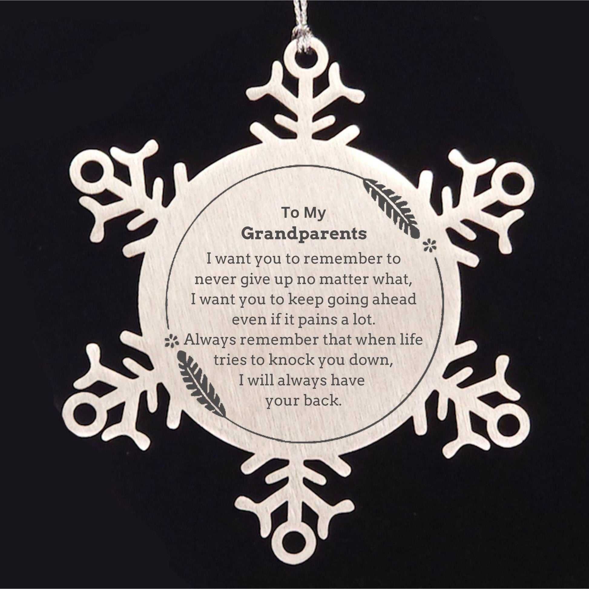 To My Grandparents Gifts, Never give up no matter what, Inspirational Grandparents Snowflake Ornament, Encouragement Birthday Christmas Unique Gifts For Grandparents