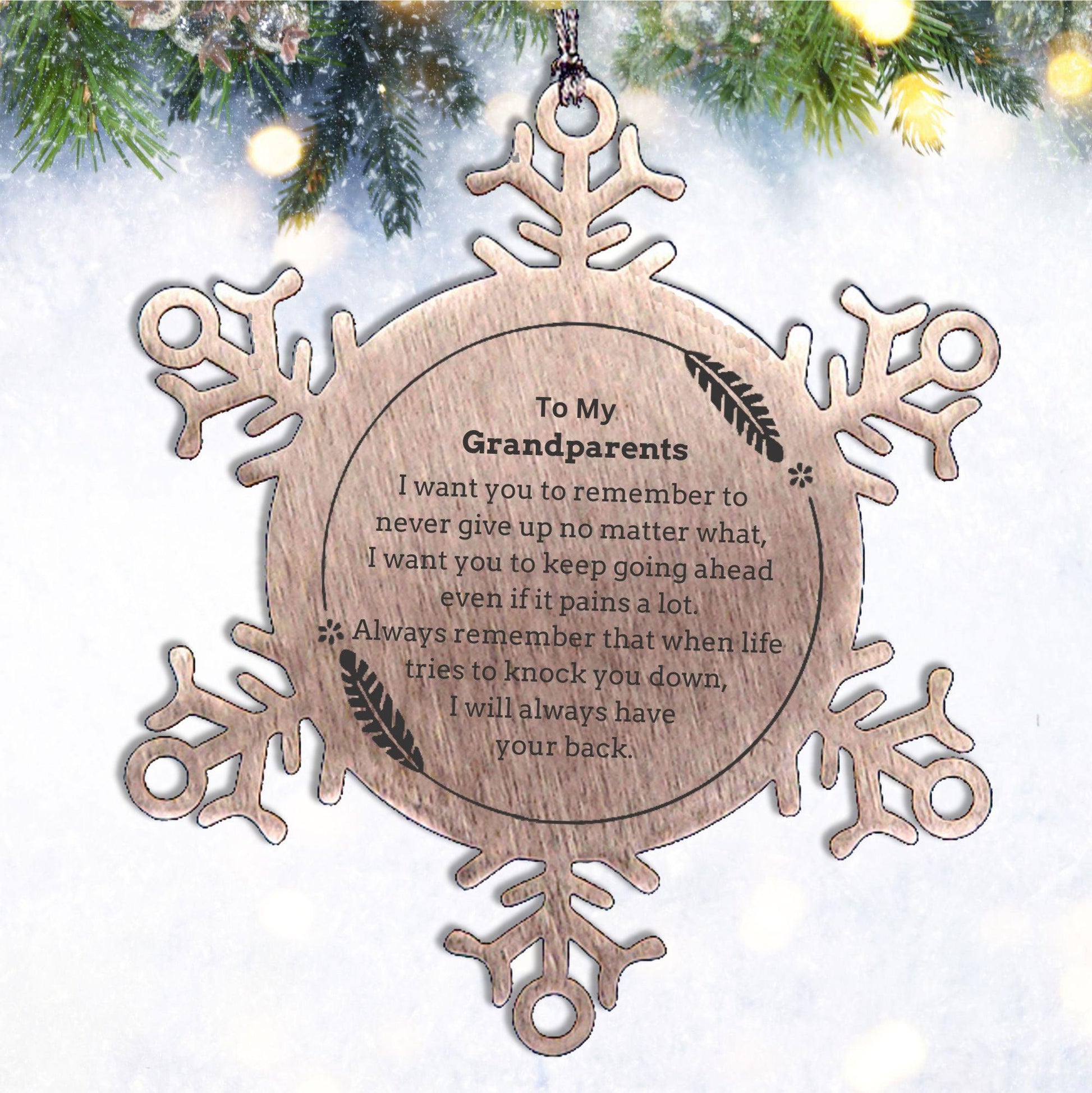 To My Grandparents Gifts, Never give up no matter what, Inspirational Grandparents Snowflake Ornament, Encouragement Birthday Christmas Unique Gifts For Grandparents