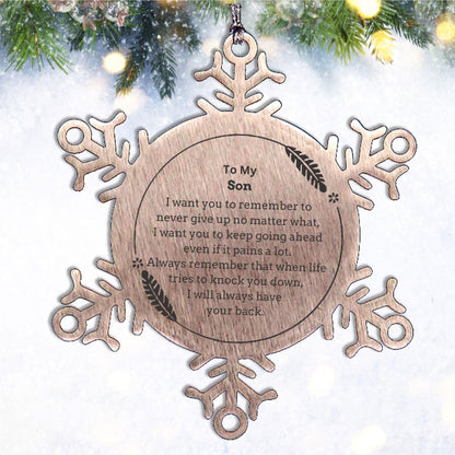 To My Son Gifts, Never give up no matter what, Inspirational Son Snowflake Ornament, Encouragement Birthday Christmas Unique Gifts For Son