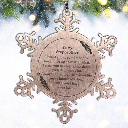 To My Stepbrother Gifts, Never give up no matter what, Inspirational Stepbrother Snowflake Ornament, Encouragement Birthday Christmas Unique Gifts For Stepbrother