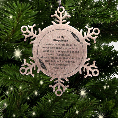 To My Stepsister Gifts, Never give up no matter what, Inspirational Stepsister Snowflake Ornament, Encouragement Birthday Christmas Unique Gifts For Stepsister