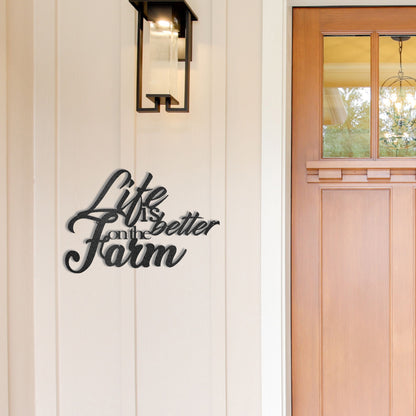 Life is Better on the Farm Quote Indoor Outdoor Steel Wall Sign - Mallard Moon Gift Shop