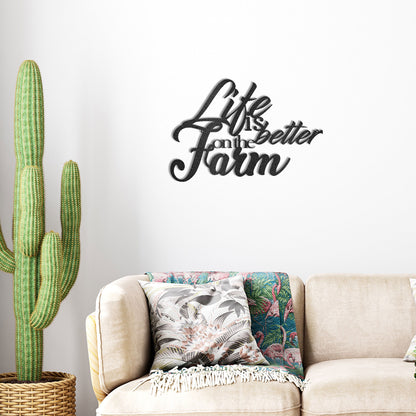 Life is Better on the Farm Quote Indoor Outdoor Steel Wall Sign - Mallard Moon Gift Shop