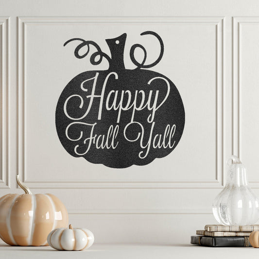 Happy Fall Y'all Metal Pumpkin Sign – Fall Décor for Home, Porch, or Office - Mallard Moon Gift Shop
