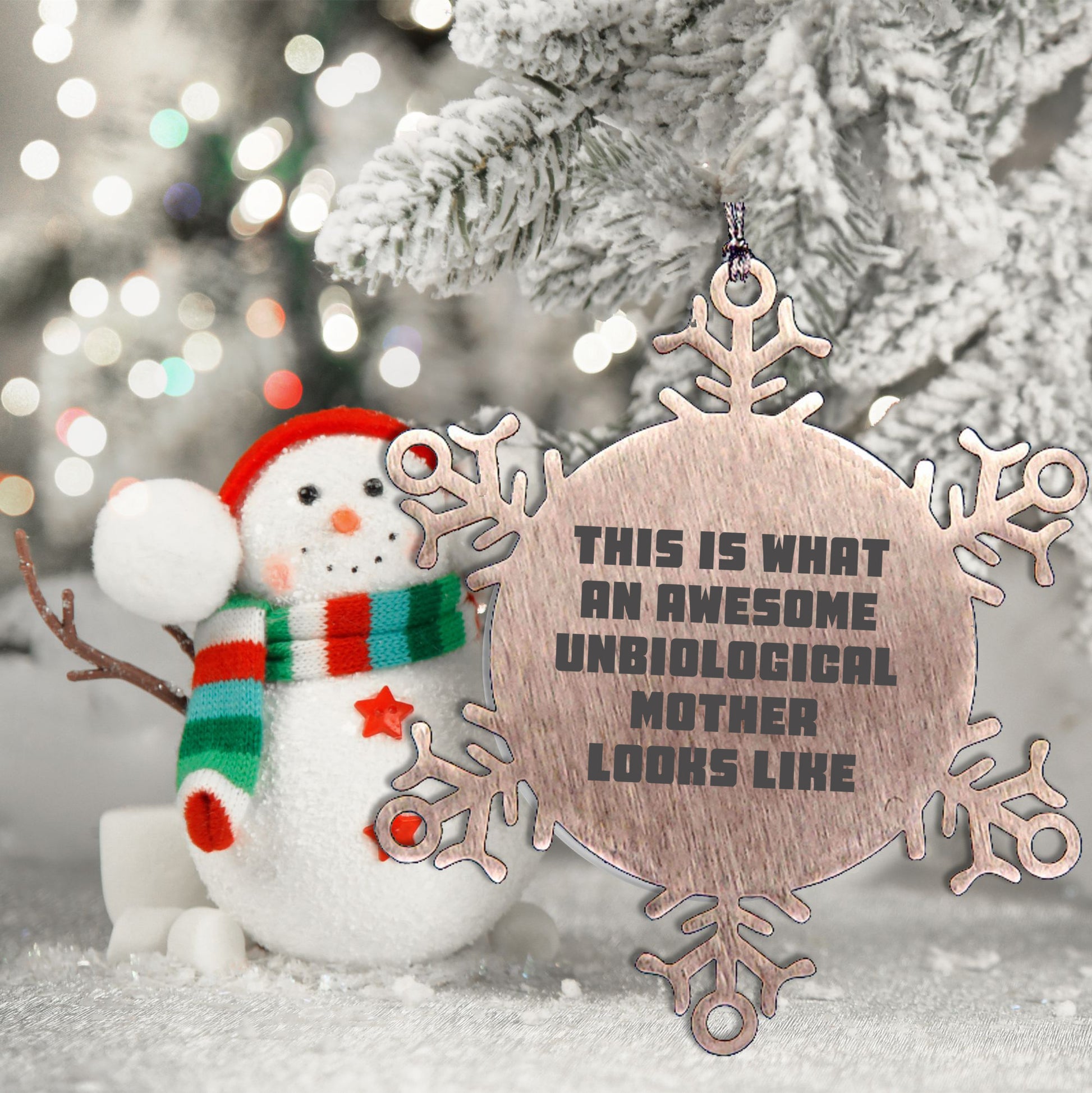 Unbiological Mother Gifts from Men, Women, or Friends - This Is What An Awesome Unbiological Mother Looks Like Snowflake Ornament, Unique Christmas Unique Gifts for Unbiological Mother, Funny Quote