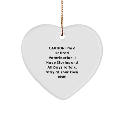 'Veterinarian's Heart: Funny Gift from Friends to Friends' - Heart Ornament with Caution Quote for Christmas