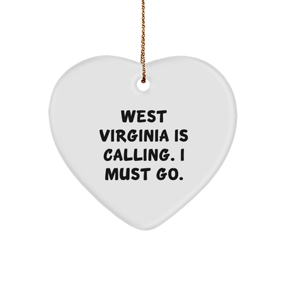 West Virginia Heart Ornament - West Virginia Is Calling. I Must Go - Christmas Gift