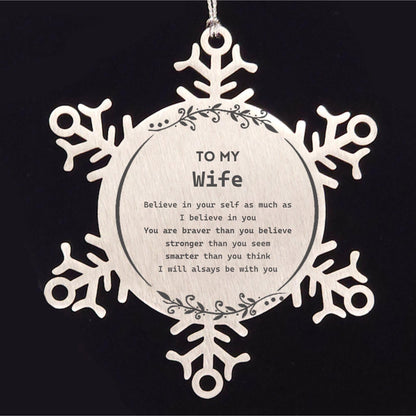 Wife Snowflake Ornament Gifts, To My Wife You are braver than you believe, stronger than you seem, Inspirational Gifts For Wife Birthday, Christmas Gifts
