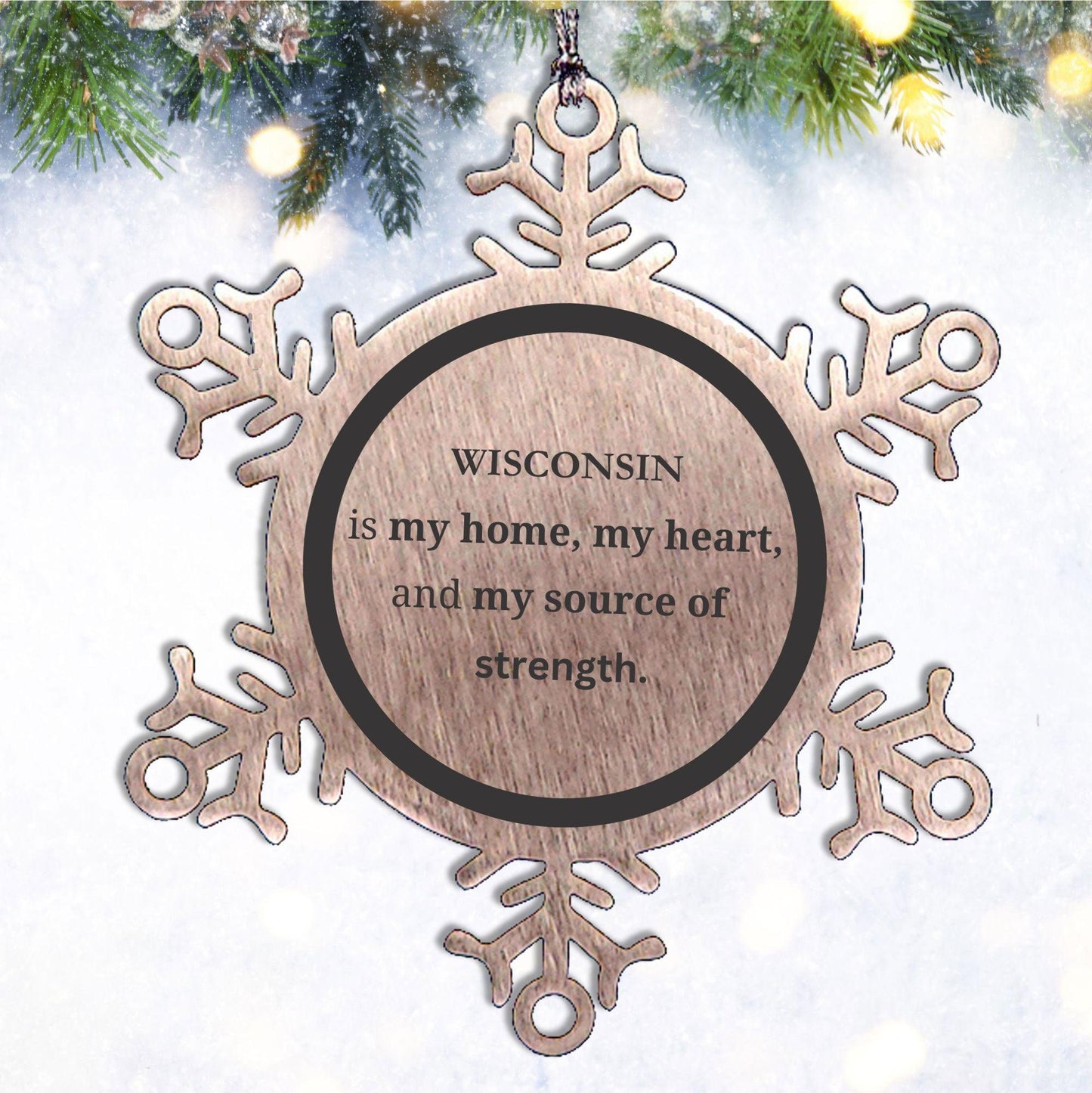 Wisconsin is my home Gifts, Lovely Wisconsin Birthday Christmas Snowflake Ornament For People from Wisconsin, Men, Women, Friends