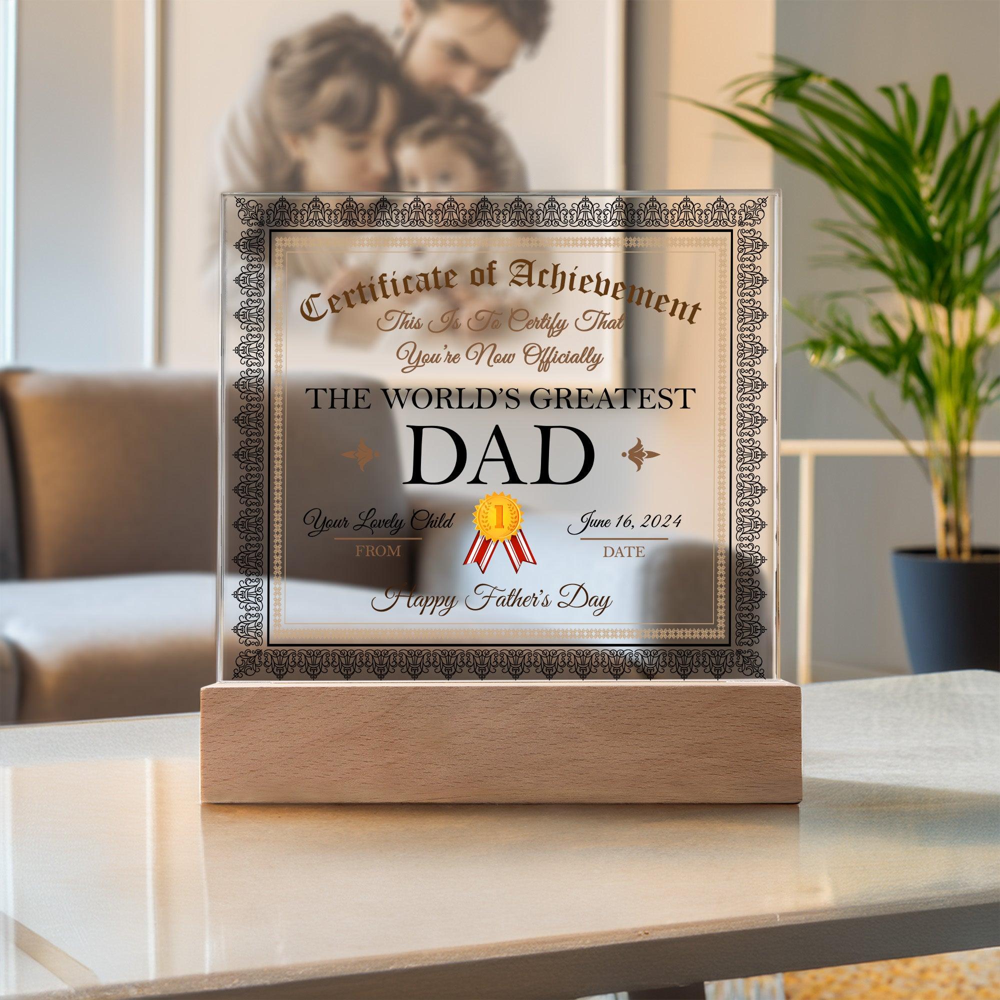 Father's Day Gift Certificate of Achievement for The World's Greatest Dad Personalized Acrylic Plaque - Mallard Moon Gift Shop
