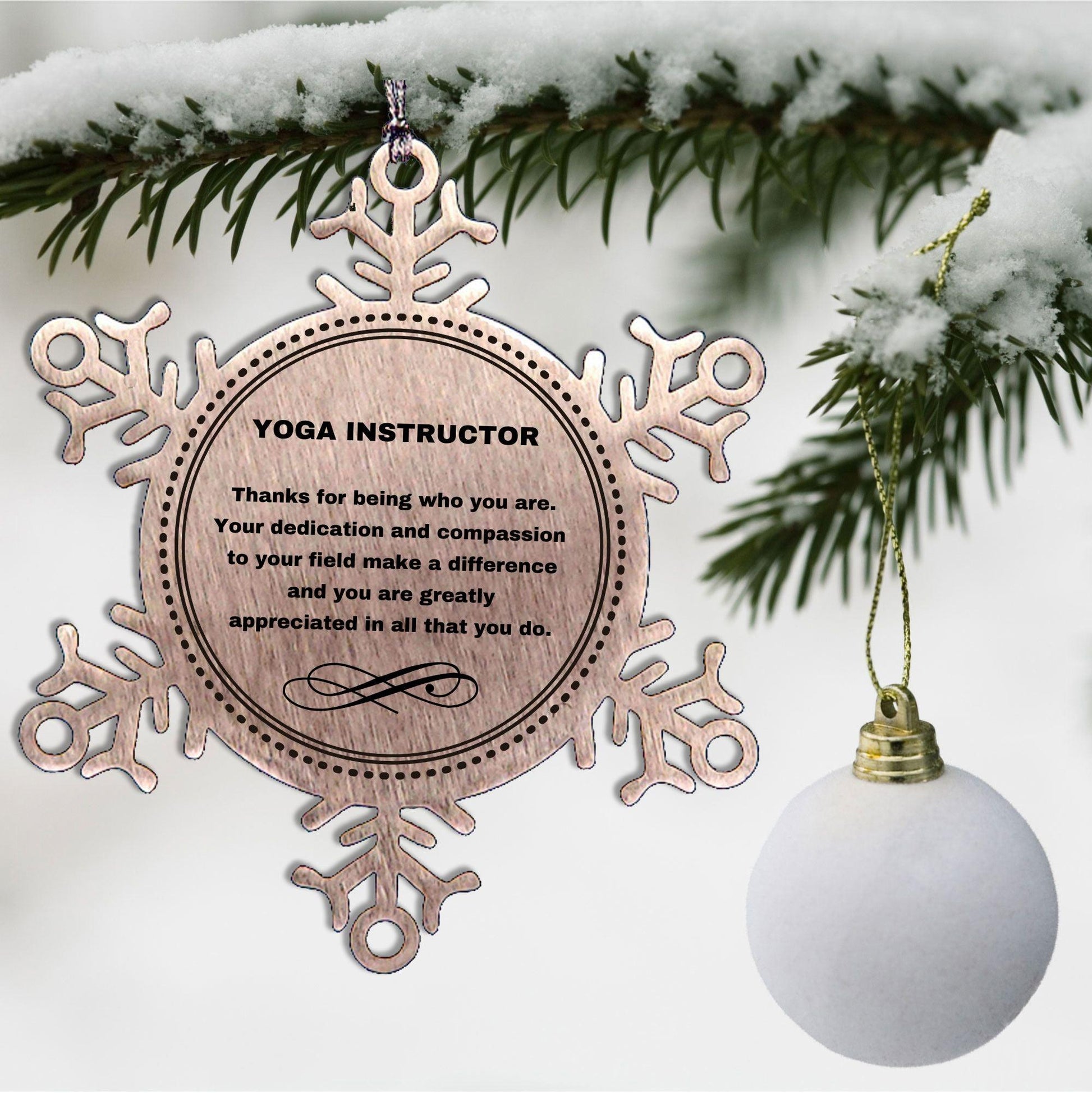 Yoga Instructor Snowflake Ornament - Thanks for being who you are - Birthday Christmas Jewelry Gifts Coworkers Colleague Boss