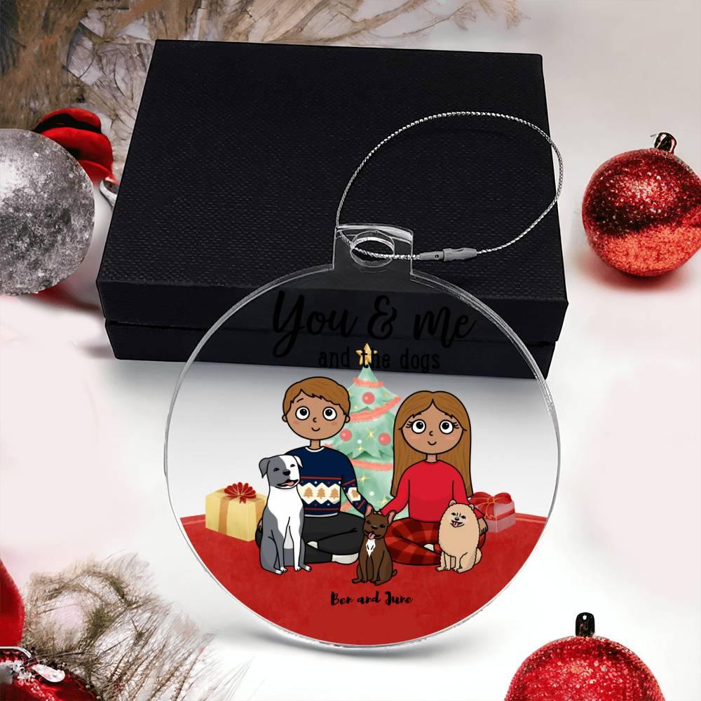 You and Me and the Dogs Acrylic Keepsake Ornament