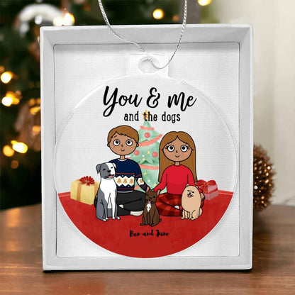 You and Me and the Dogs Acrylic Keepsake Ornament