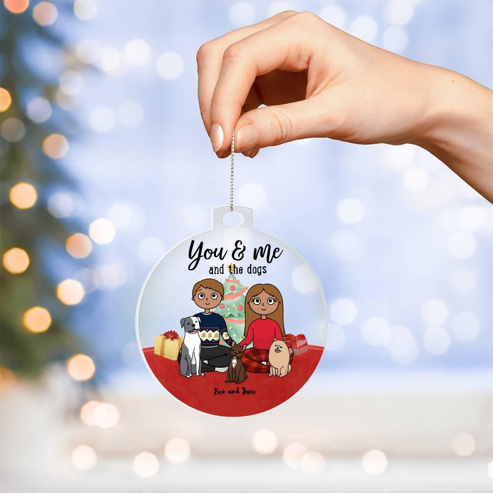 You and Me and the Dogs Acrylic Keepsake Ornament