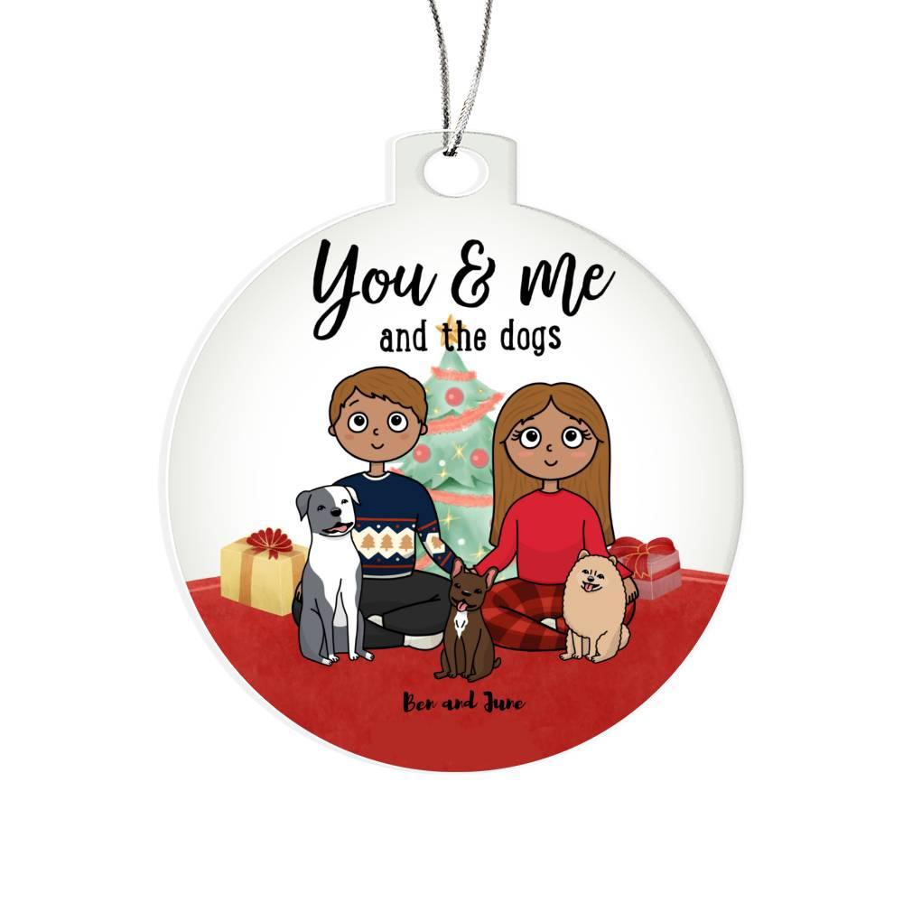 You and Me and the Dogs Acrylic Keepsake Ornament