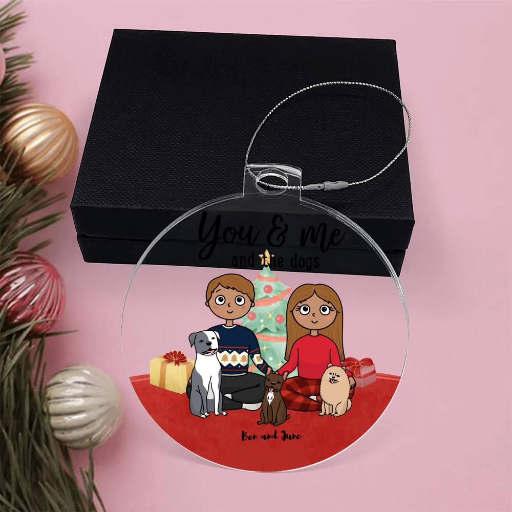You and Me and the Dogs Acrylic Keepsake Ornament