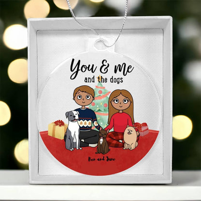 You and Me and the Dogs Acrylic Keepsake Ornament