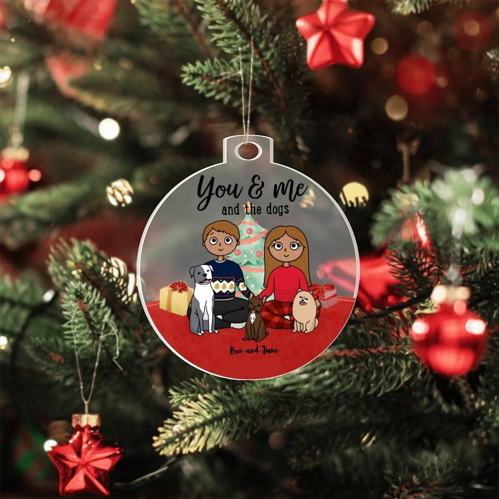 You and Me and the Dogs Acrylic Keepsake Ornament