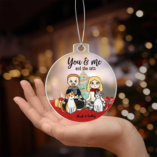 You and me and the Cats Acrylic Keepsake Ornament