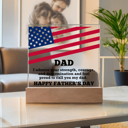 Dad, I Admire Your Strength Patriotic Personalized Acrylic Plaque with LED Wooden Base - Mallard Moon Gift Shop