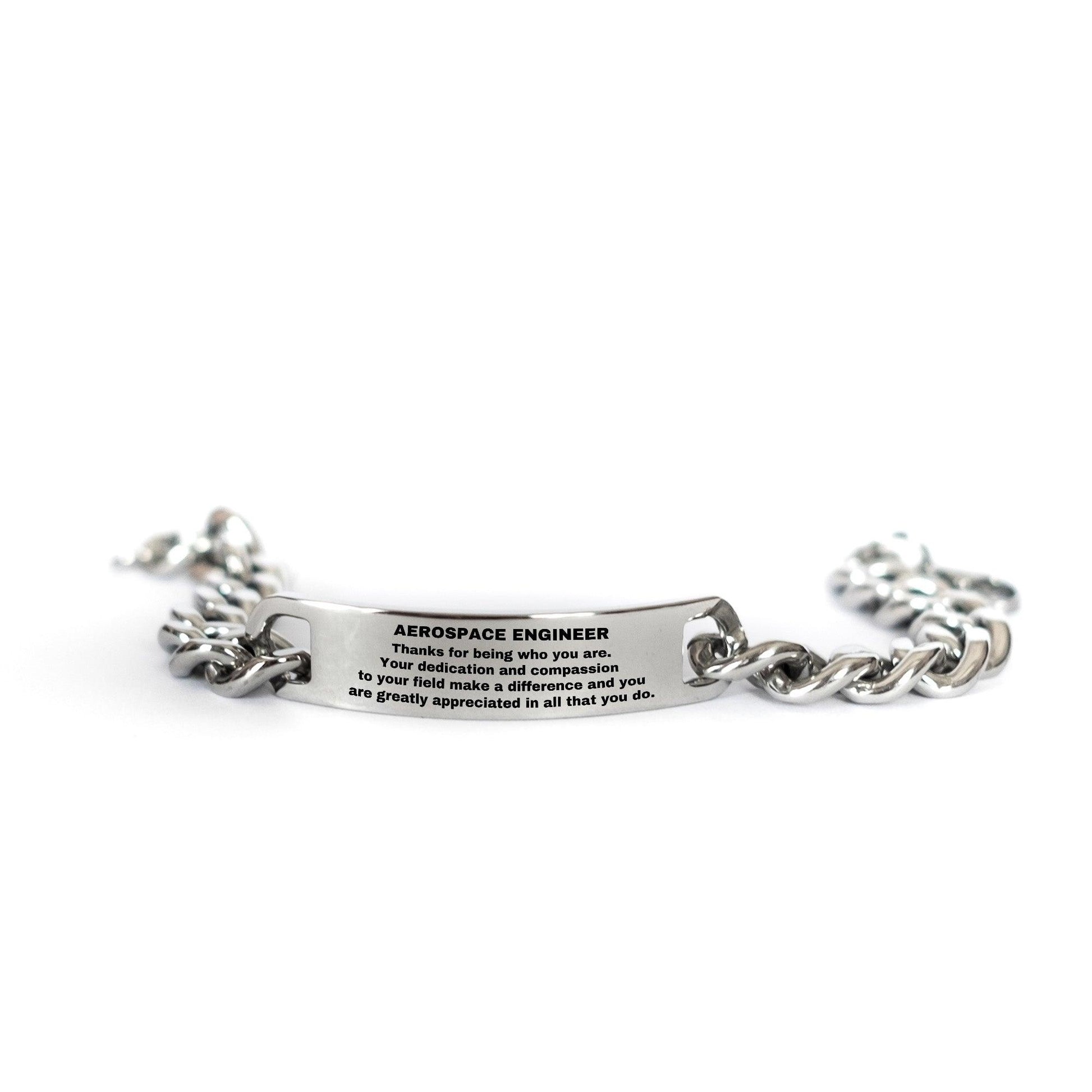Aerospace Engineer Cuban Link Chain Engraved Bracelet - Thanks for being who you are - Birthday Christmas Jewelry Gifts Coworkers Colleague Boss - Mallard Moon Gift Shop