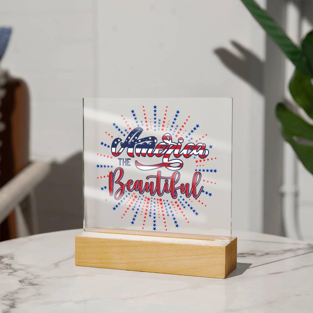 America the Beautiful Patriotic Acrylic Plaque - Mallard Moon Gift Shop
