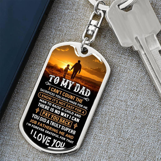 To My Dad I Know It Is Not Easy Graphic Engraved Dog Tag Keychain - Mallard Moon Gift Shop