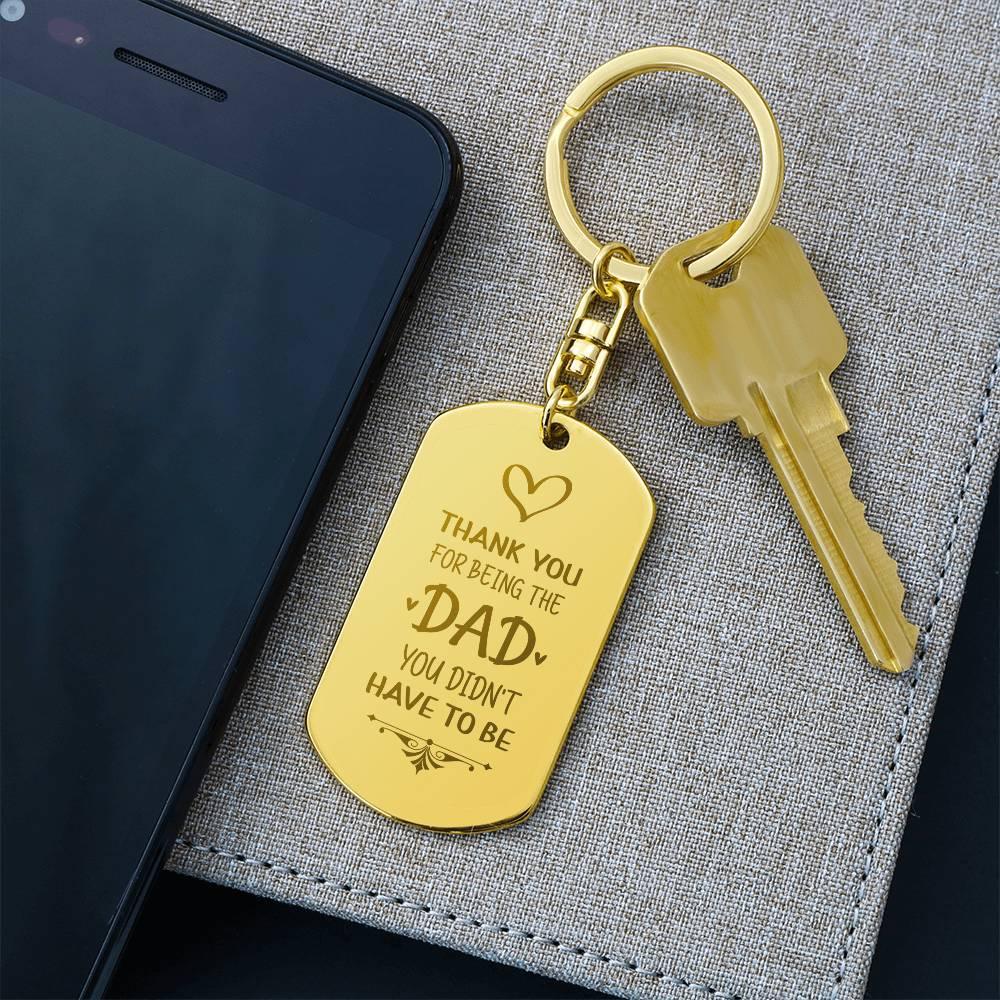 Bonus Dad Personalized Engraved Keychain - Thank You For Being The Dad Yoiu Didn't Have To Be - Mallard Moon Gift Shop