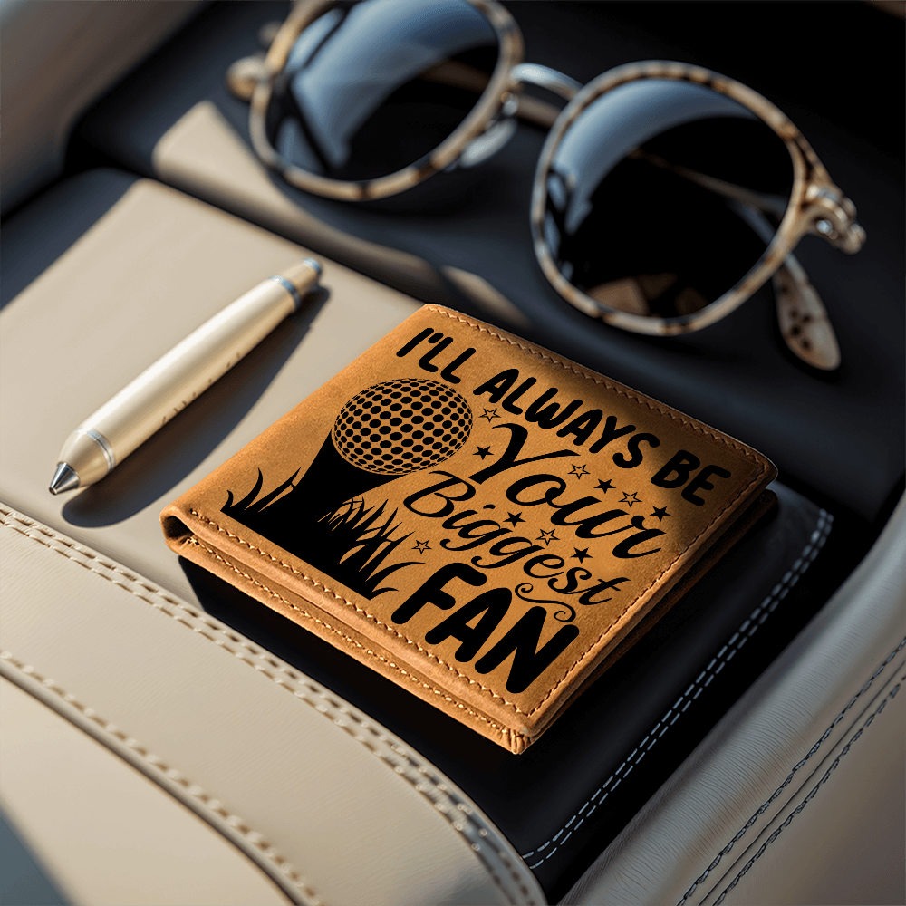 I'll Always Be Your Biggest Fan Golf Wallet – Full Grain Leather Bifold Wallet – Heartfelt Gift for Dad, Coach, or Husband - Mallard Moon Gift Shop