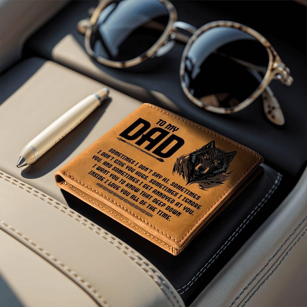 To My Dad-Sometimes I Don't - Genuine Cowhide Leather Wallet - Mallard Moon Gift Shop