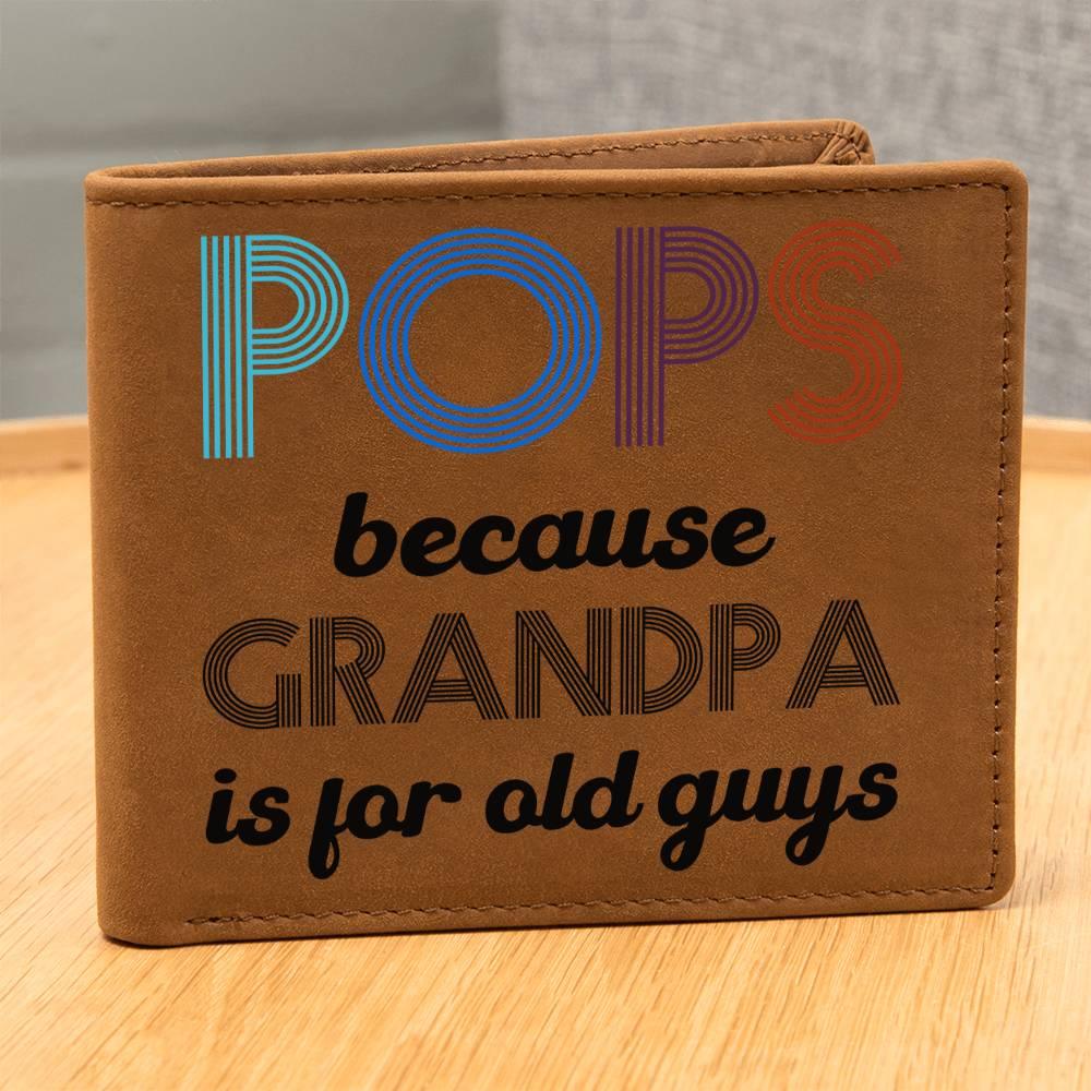 POPS Because Grandpa is for Older Guys Leather Wallet - Mallard Moon Gift Shop