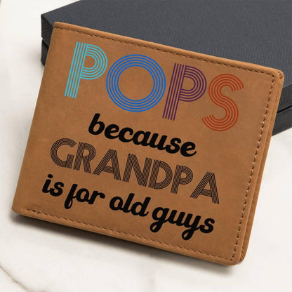 POPS Because Grandpa is for Older Guys Leather Wallet - Mallard Moon Gift Shop