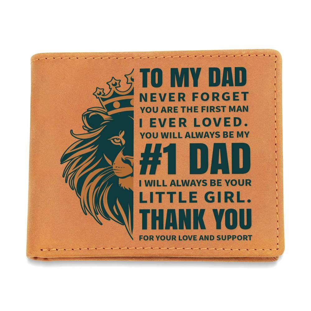 To My Dad - First Man I Loved-Always be Your Little Girl Genuine Cowhide Leather Wallet - Mallard Moon Gift Shop