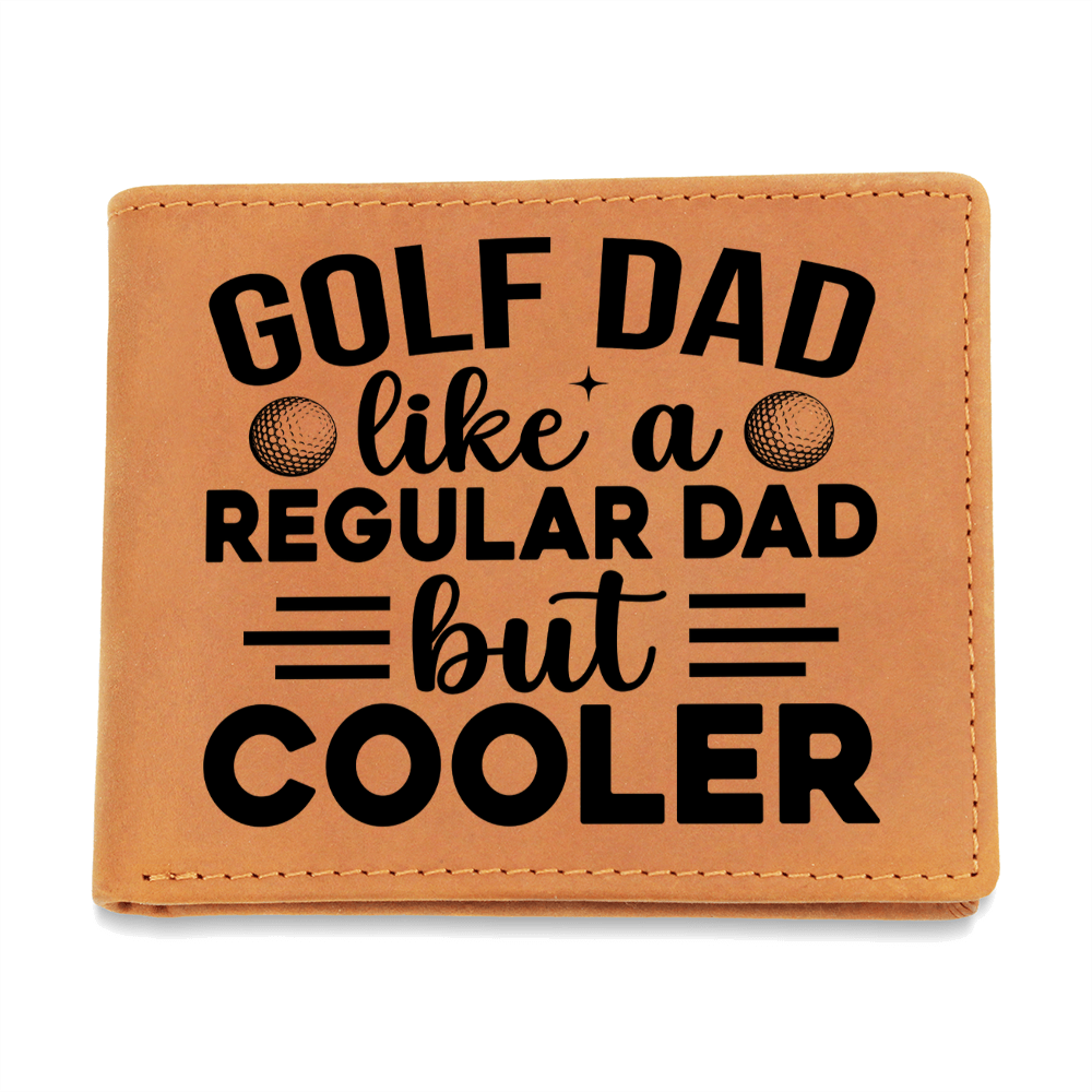 Golf Dad Leather Wallet – "Like a Regular Dad But Cooler" – Funny Full Grain Cowhide Wallet Gift for Golfer's Father - Mallard Moon Gift Shop