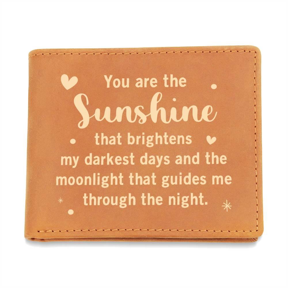 Gift for Dad - You are the Sunshine Genuine Cowhide Leather Wallet - Mallard Moon Gift Shop