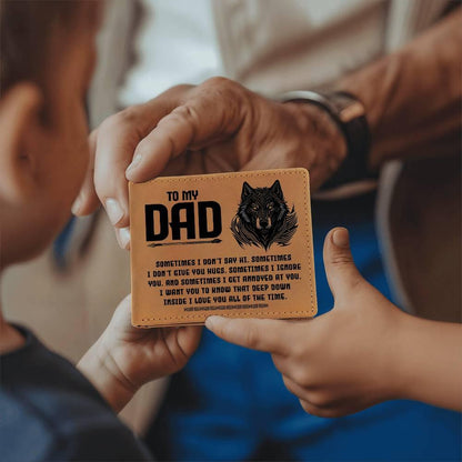 To My Dad-Sometimes I Don't - Genuine Cowhide Leather Wallet - Mallard Moon Gift Shop