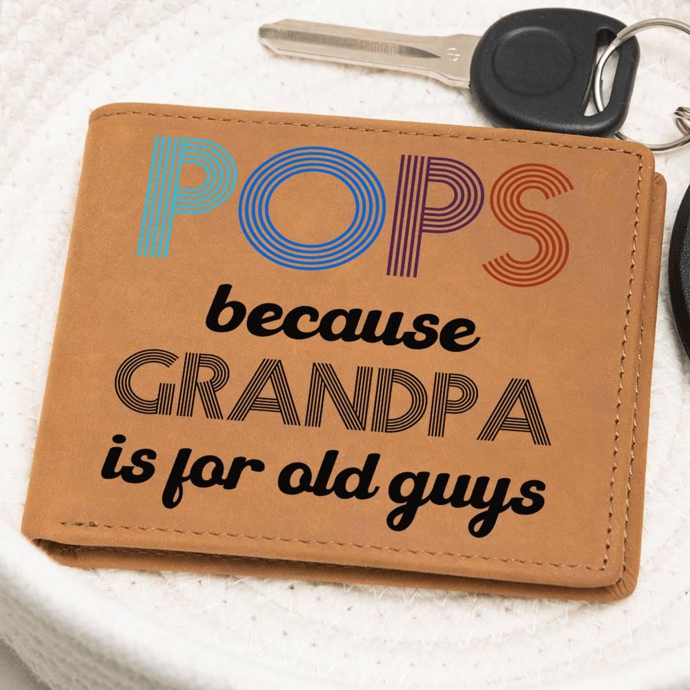POPS Because Grandpa is for Older Guys Leather Wallet - Mallard Moon Gift Shop