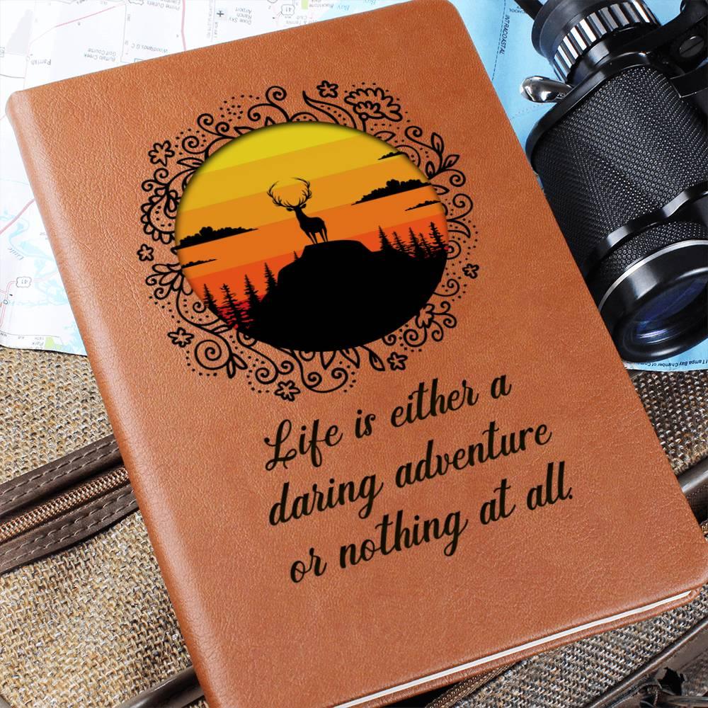 Life is Either a Daring Adventure or Nothing At All Leather Journal - Mallard Moon Gift Shop
