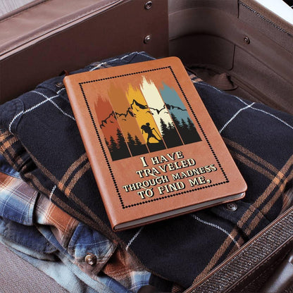Gift for Dad - I Have Traveled Through Madness to Find Me -Leather Journal - Mallard Moon Gift Shop