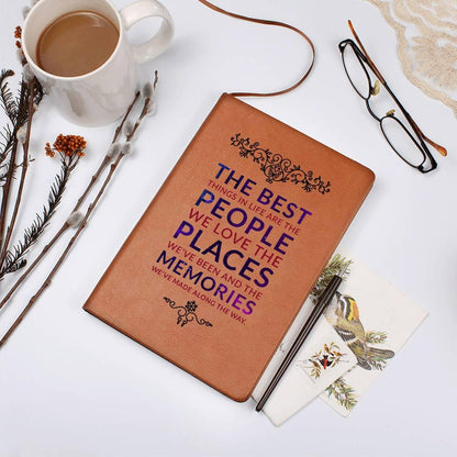 The Best Things are the People We Love Leather Journal - Mallard Moon Gift Shop