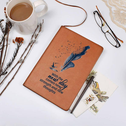 Inspirational Graphic Leather Journal - With the New Day Comes New Strength and New Thoughts - Mallard Moon Gift Shop