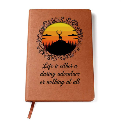 Life is Either a Daring Adventure or Nothing At All Leather Journal - Mallard Moon Gift Shop