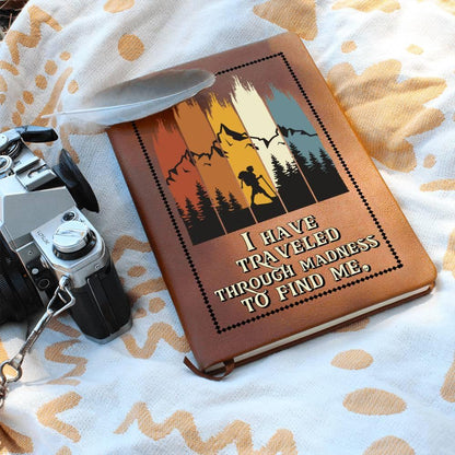 Gift for Dad - I Have Traveled Through Madness to Find Me -Leather Journal - Mallard Moon Gift Shop