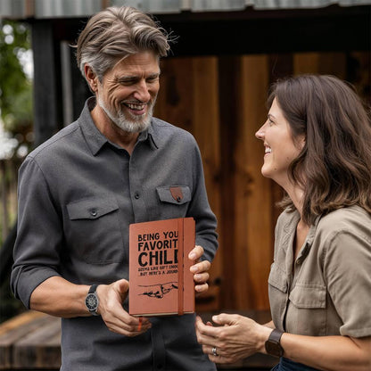 Gift for Dad - Being Your Favorite Child Seems Like Gift Enough, But Here's a Leather Journal - Mallard Moon Gift Shop