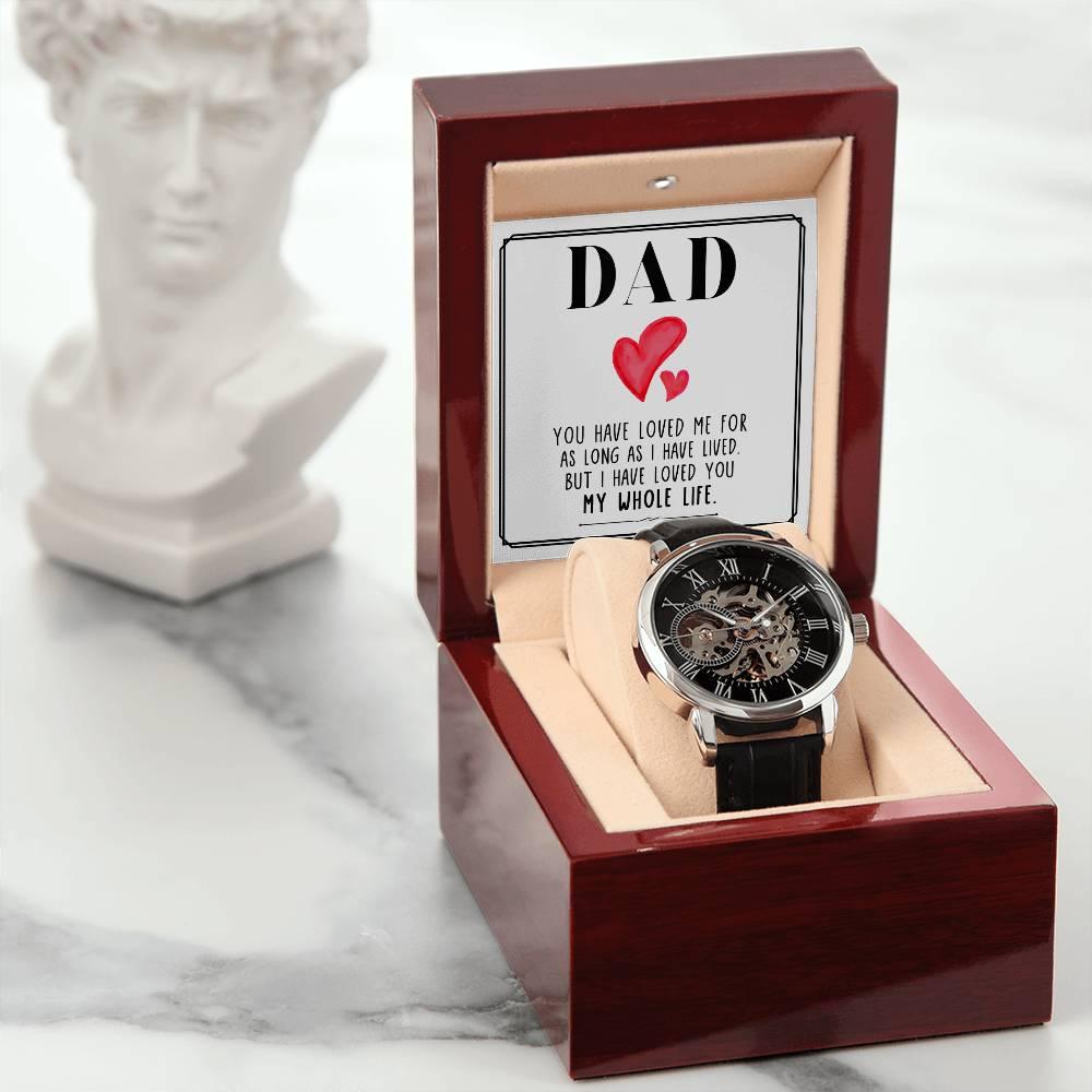 Dad, You Have Loved Me Men's Openwork Watch with Gift Box - Mallard Moon Gift Shop