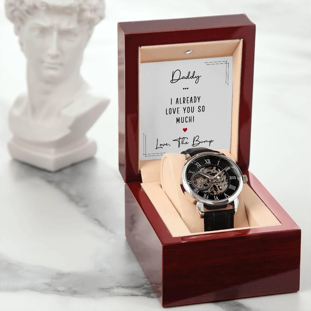 Gift for New Dad - Daddy I Already Love You So Much Men's Openwork Watch with Gift Box - Mallard Moon Gift Shop