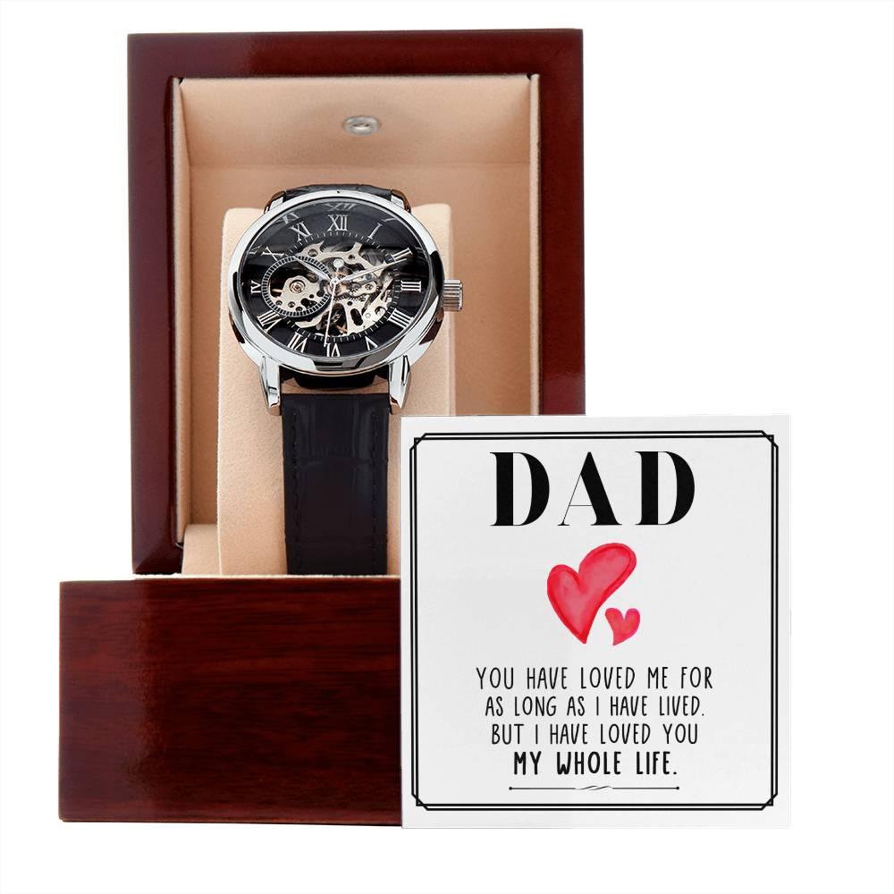 Dad, You Have Loved Me Men's Openwork Watch with Gift Box - Mallard Moon Gift Shop
