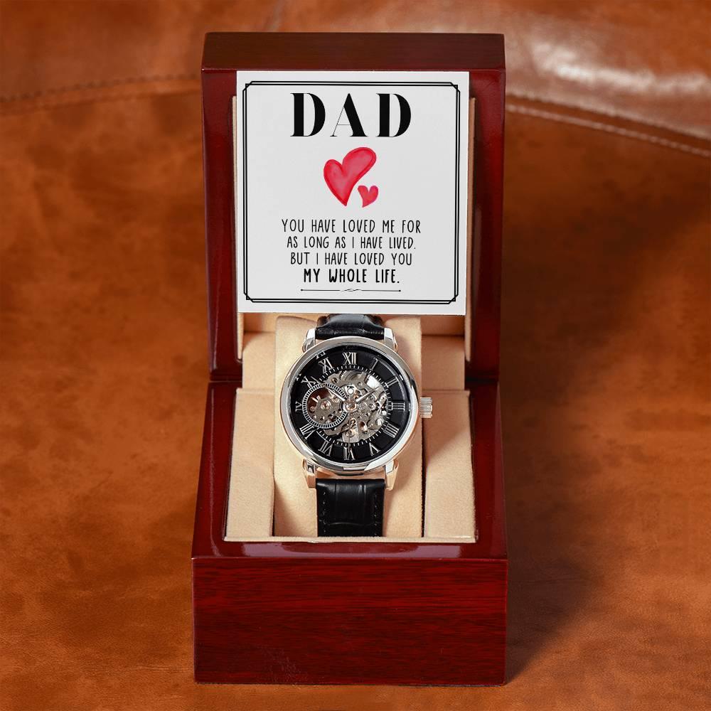 Dad, You Have Loved Me Men's Openwork Watch with Gift Box - Mallard Moon Gift Shop