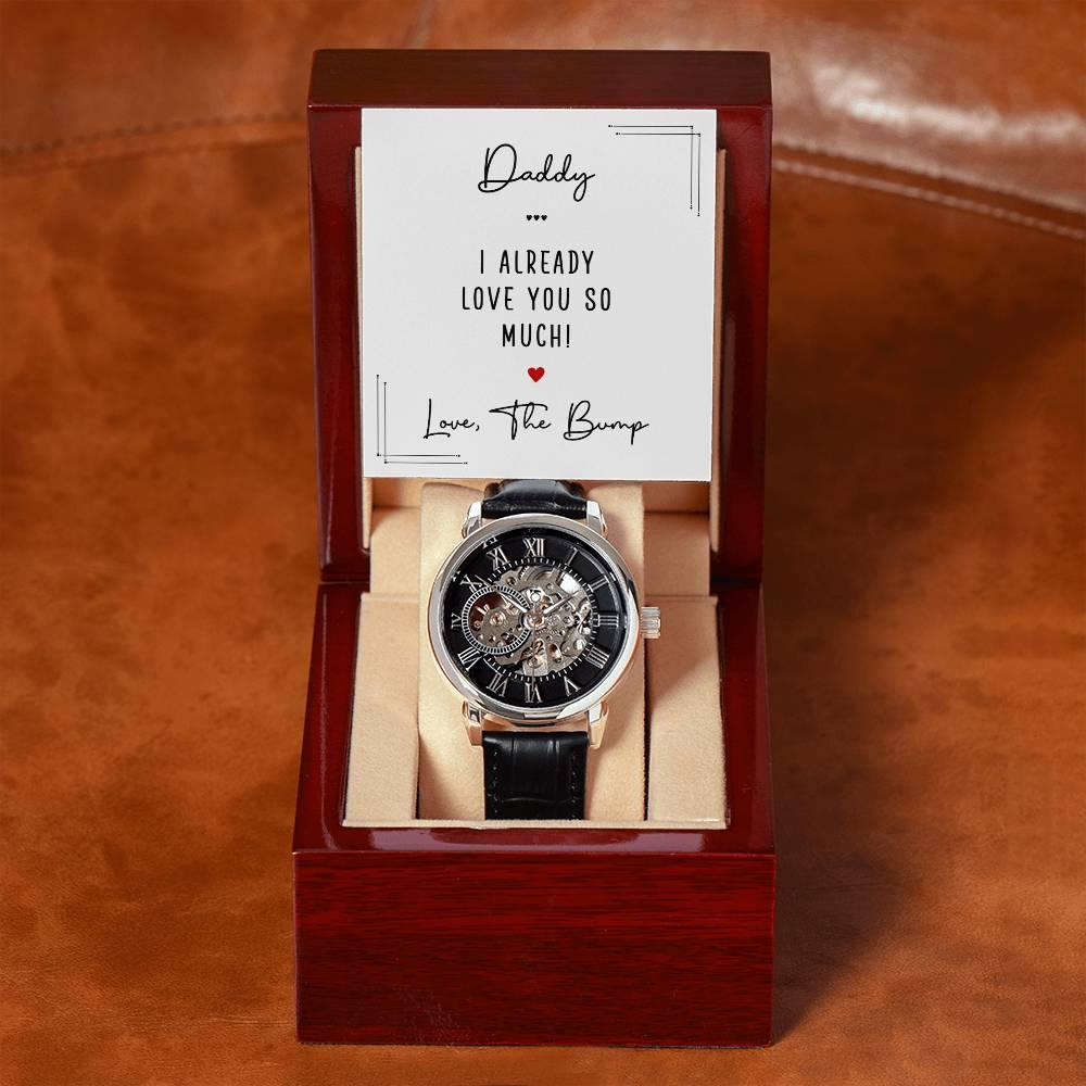 Gift for New Dad - Daddy I Already Love You So Much Men's Openwork Watch with Gift Box - Mallard Moon Gift Shop