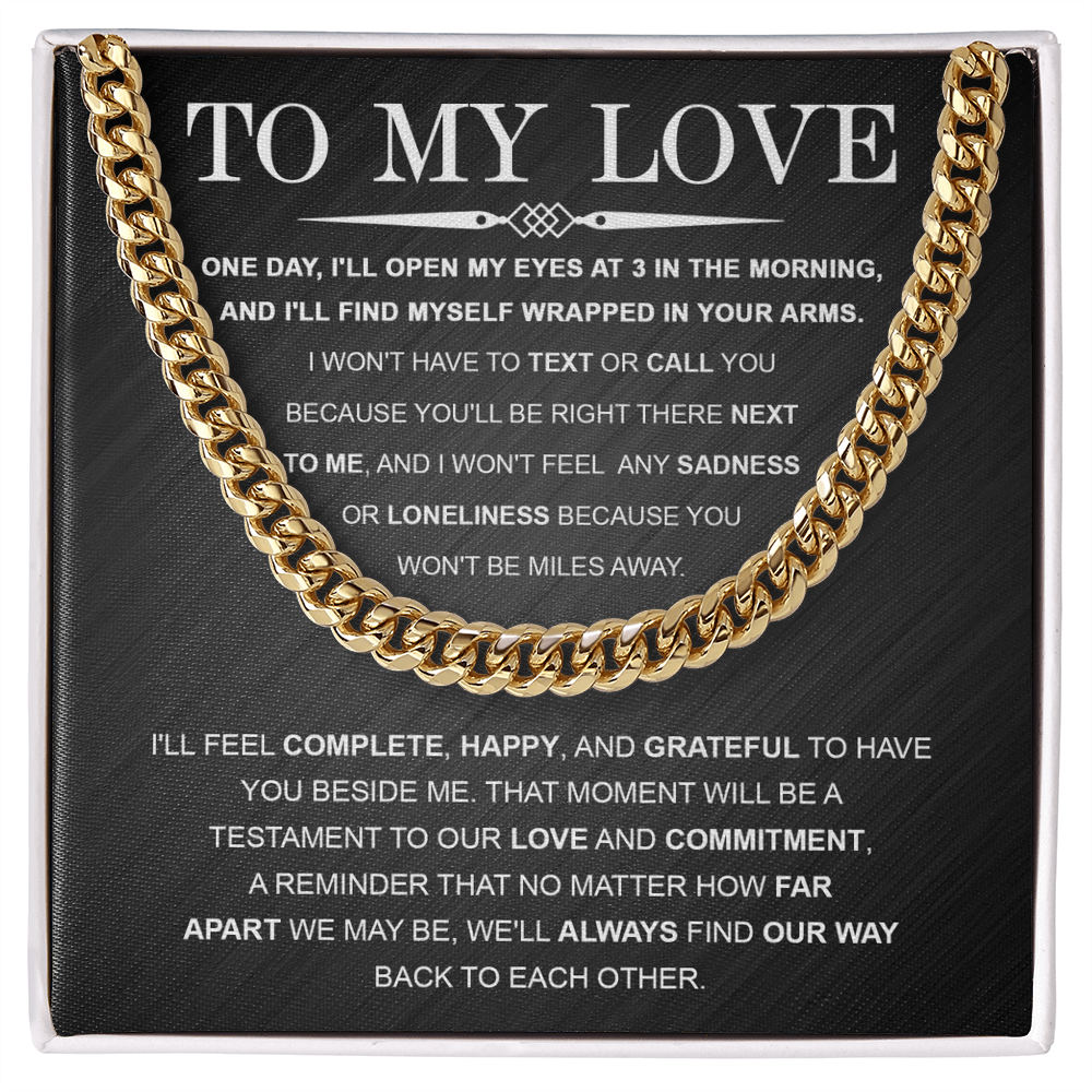 To My Love – Cuban Link Chain with Long Distance Message Card | Romantic Gift for Him Across the Miles - Mallard Moon Gift Shop